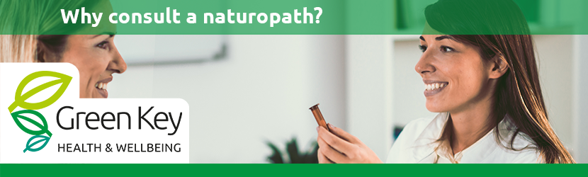 Why consult a naturopath Why consult a naturopath